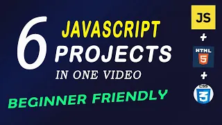 Build 6 JavaScript Projects - Vanilla JavaScript Course beginner friendly