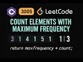 LeetCode 3005 Count Elements With Maximum Frequency CSharp Solution Hash Map Counting