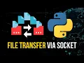 File Transfer via Sockets in Python