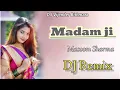 Lagu Madam ji Masoom Sharma Dj Remix | Haryanavi Song Hard Bass 💪 Song Old Haryanvi Ragni Mix 2025