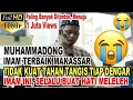 Download Lagu Murottal Ustadz Muhammadong, Iramanya Sungguh Menggertarkan Hati😭😭😭 #salawat #muhammadong #murottal