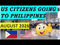 US CITIZENS GOING TO PHILIPPINES TRAVEL REQUIREMENTS AUGUST 2026