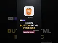 Create a Neon Glowing Button with HTML CSS Quick Tutorial for Beginners