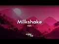 Kelis - Milkshake My milkshake brings all the boys to the yard