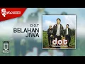 Download Lagu D.O.T - Belahan Jiwa (Official Karaoke Video)