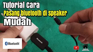 Download cara mudah pasang bluetooth di speaker aktif ~cara pasang bluetooth di sound jadul ~ upgrade speaker MP3