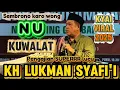Download Lagu Ojo sembrono karo NU / Pengajian lucu Kh Lukman Syafi'i terbaru / Pengajian lucu terbaru 
