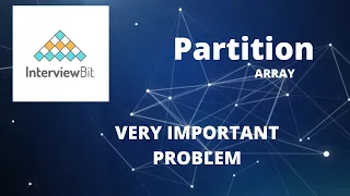Partition Interviewbit Array simple and clear solution with code