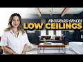 AWKWARD SPACES - Low Ceiling Design Tricks That Actually Work Julie Khuu