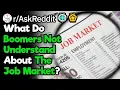 What Does The Older Generation Not Understand About Today s Job Market