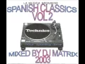 Download Lagu DJ Matrix Spanish Classics Vol  2
