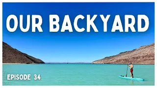 [Ep 34] Sailing into Turquoise Waters & Exploring Islands in the Sea of Cortez