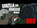 Lagu If Godzilla Was In Jurassic World/Park...Dub