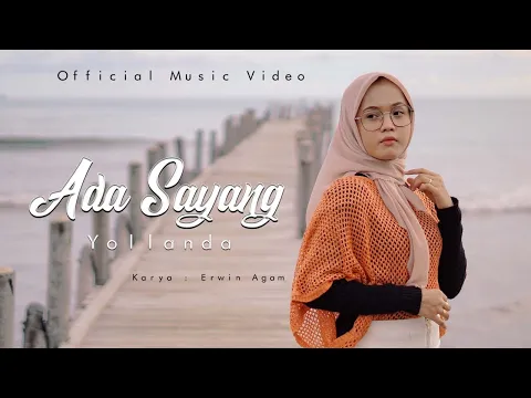 Download MP3 Yollanda - Ada Sayang (Official Music Video)