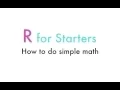 Simple Math using R and R Studio R for Starters