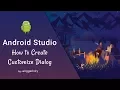 Android Studio Customize Dialog Pop Up Tutorial