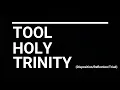 Download Lagu TOOL - Holy Trinity: Disposition, Reflection, Triad (Subtítulos Español)