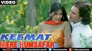 mere humsafar full video song keemat akshay kumar raveena tandon saif ali khan 