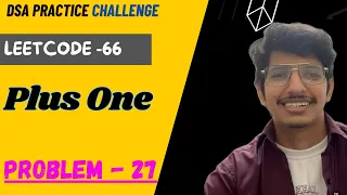 Plus One Dynamic Programming Leetcode 66 Java Programming Manish Fully explained Java