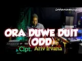 Lagu Ngapak - Ora Due duit (ODD) - Cipt. Ariv Irvana