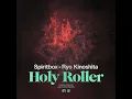 Holy Roller (feat. Ryo Kinoshita)