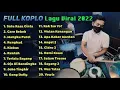 FULL ALBUM DANGDUT KOPLO TERBARU  2022!!! SATU RASA CINTA CARE BEBEK PALING VIRAL TIKTOK  FULL BASS
