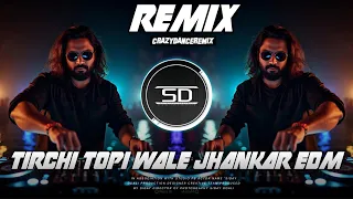 tirchi topi wale remix jhankar dance mix 2026 dj siday