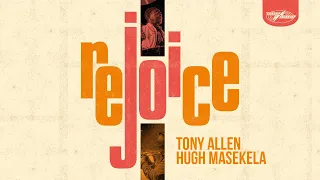 tony allen u0026 hugh masekela slow bones official audio 