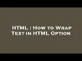 HTML How to Wrap Text in HTML Option