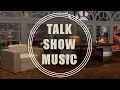 Talk Show Intro | Music for content creator