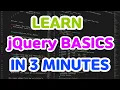 LEARN jQuery IN 3 MINUTES