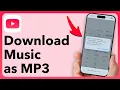 How To Download Music From YouTube As MP3 File
