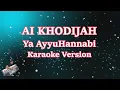 Download Lagu Ya Ayyuhannabi - Ai Khodijah (Karaoke Lirik Tanpa Vocal)