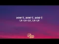 The Chainsmokers, Kim Petras - Don't Lie (Lyrics)