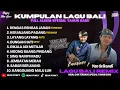 Lagu KUMPULAN LAGU POP BALI TERBARU DAN VIRAL SPESIAL MALAM TAHUN BARU 2026 || LAGU BALI FULL ALBUM