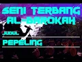 Download Lagu SENI TERBANG AL BAROKAH JUDUL PEPELING