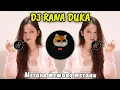 DJ MERANA MEMANG MERANA RANA DUKA KOPLO FULL BASS 2025
