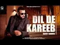 Lagu Dil De Kareeb  Garry Sandhu  Full Audio song   Avex Dhillon  Latest Punjabi Song 2017