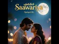 Download Lagu சாவரியா (Saawariya) New Tamil Romantic Love Song 2025 | Kollywood Style Melody  ✨