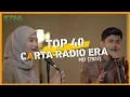Download Lagu TOP Carta 40 Era | MEI 2022 | Lagu Melayu Terkini