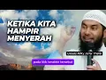 Lagu Ketika Kita Hampir Menyerah - Ustadz Rifky Ja'far Thalib