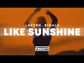 Download Lagu Lavern, Sigala - Like Sunshine