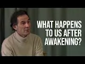 Download Lagu What Happens to us After Awakening