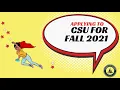 CSU Application Guide for Fall 2021 Transfer Admission LAHC Transfer Center