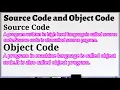 Source code and object code ics part 2 C language chapter 8 lecture 2