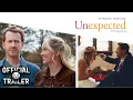 UNEXPECTED 2023 Trailer