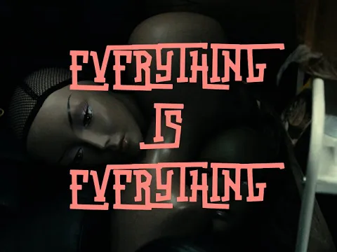 EVERYTHING IS EVERYTHING - June Filmmaker's Mixtape Short