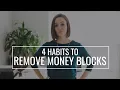 Download Lagu 4 Habits to Remove Money Blocks + Upgrade Your Money Mindset