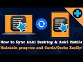 How to Sync Anki Desktop and Anki Mobile Maintain Progress Sync Cards across Multiple Devices