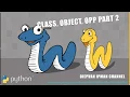 Python Advanced Tutorial 02 Class Object OPP Part 2